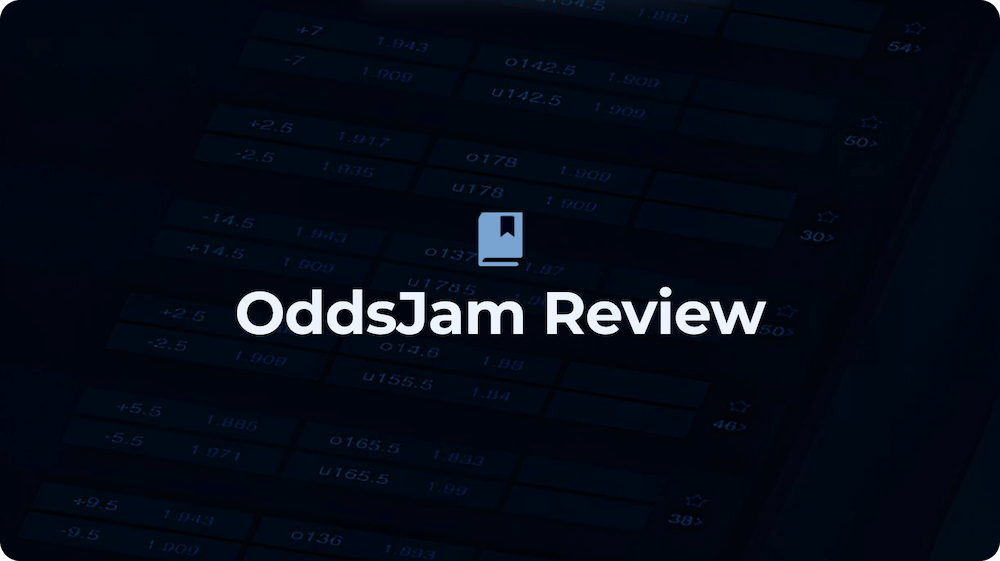 OddsJam Review – The Odds Comparison Platform for Sharp Bettors