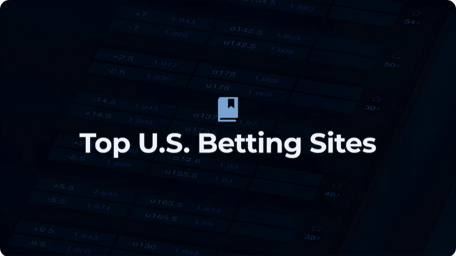 Top US Betting Sites in 2025